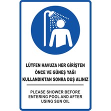 Kent Reklam Ajansı Uyarı Levhaları /lütfen Havuza Her Girişten Önce ve Güneş Yağı Kullandıktan Sonra Duş Alınız 20 X30 cm