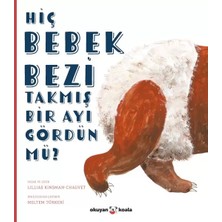 Aydogan's Hiç Bebek Bezi Takmış Bir Ayı Gördün Mü?