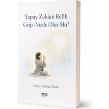 Dede Yayınları Yapay Zekâm Refik Grip Nezle Olur Mu? | Av. Abdurrahim Dede