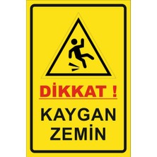 Kent Reklam Ajansı Uyarı Levhaları / Dikkat Kaygan Zemin Levhası 20 x 30 cm