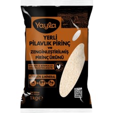 Yayla Yerli Pilavlık Pirinç ve Zenginleştirilmiş Pirinç Ürünü (A+B9+Fe) 1 kg