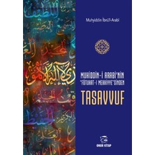 Kişisel Yayınlar Onur Kitap'tan Muhyiddin İbnü'l-Arabi'nin Tasavvuf - Futuhat-I Mekkiye 112 Sayfa Normal Boy