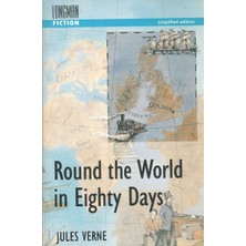 Longman Yayınları Round The World In Eighty Days : Longman Fiction Simplified Edition