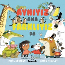 Boncuk Yayınları Aynıyız Ama Farklıyız Da - Karl Newson Eğitici & Öğretici Kitap 32 Sayfa Büyük Boy Türkçe