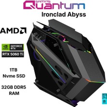 Quantum Gaming Ironclad Abyss 7 7800X3D 32GB Ddr5 1tb Nvme RTX5060TI 16GB 240MM Sıvı Soğutmalı Gaming Desktop