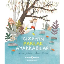 İş Bankası Kültür Yayınları Gizem’in Parlak Ayakkabıları - Jane Godwin Çocuk Öykü Kitabı 32 Sayfa Türkçe Eğlenceli Hikaye
