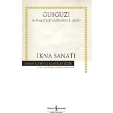 İş Bankası Kültür Yayınları İş Türk A.Ş. İkna Sanatı :Hayaletler Vadisinin Bilgesi- Guiguzi