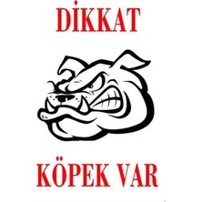 Dalis Pet Dikkat Köpek Var Uyarı Levhası (Bulldog Kafası)