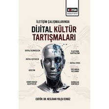 Eğitim Yayınevi Iletişim Çalışmalarında Dijital Kültür Tartışmaları