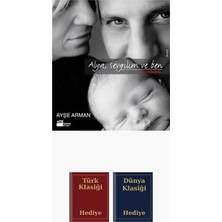 Doğan Kitap Alya Sevgilim ve Ben Bizim Hikayemiz + Türk ve Dünya Klasiği