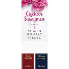 Timaş Yayınları Çiçekler Susayınca + Türk ve Dünya Klasiği