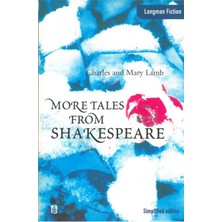Longman Yayınları More Tales From Shakespeare : Longman Fiction Simplified Edition Upper Intermediate Level
