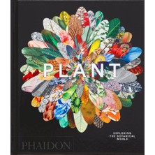 Phaidon Plant Exploring The Botanical World