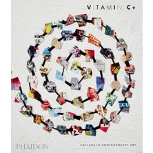 Phaidon Vitamin C+ Collage In Contemporary Art