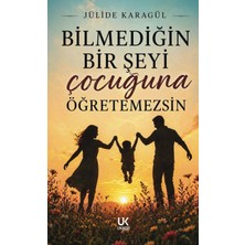 Unikod Bilmediğin Bir Şeyi Çocuğuna Öğretemezsin / Jülide Karagül