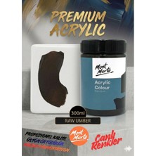 MONT MARTE Profesyonel Raw Umber 300ML Canlı Renk Solmayan Akrilik Boya Yüksek Pigment Üstün Örtücü Premium Seri
