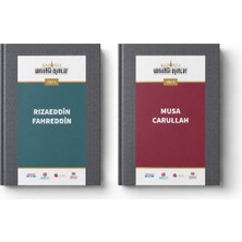 Kazânlı Yenilikçi Âlimler Seti 2 Kitap | Rızaeddin Fahreddin Cilt 2 & Musa Carullah Cilt 3 | Türk Dünyası Islam Düşüncesi Araştırmaları