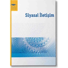 Anadolu Üniversitesi Yayınları Siyasal Iletişim Kitabı | Iletişim Fakültesi | Siyaset Bilimi | Akademik Ders Kitabı | Üniversite Kaynak Kitap