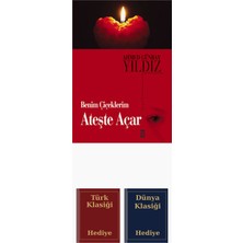 Timaş Yayınları Benim Çiçeklerim Ateşte Açar + Türk ve Dünya Klasiği
