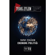Teori ve Eylem Dergisi Yayınları Teori ve Eylem Sayı: 72 Yaz 2026