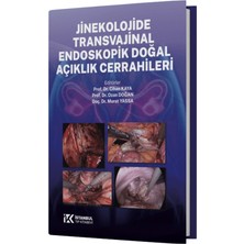 İstanbul Tıp Kitabevi Jinekolojide Transvajinal Endoskopik Doğal Açıklık Cerrahileri