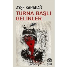 Kekeme Yayınları Turna Başlı Gelinler