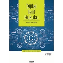 Seçkin Dijital Telif Hukuku – Teknoloji ve Hukuk Dizisi – Prof. Dr. İrfan Akın 2. Baskı, Haziran 2026