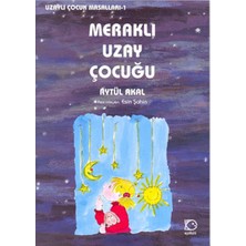 Aknca Meraklı Uzay Çocuğu