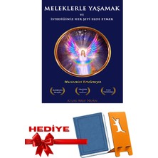 Koleksiyon Meleklerle Yaşamak ve Istediğiniz Her Şeyi Elde Etmak+ 1 Adet Sürpriz Kitap ve Telefon Tutucu Hediye