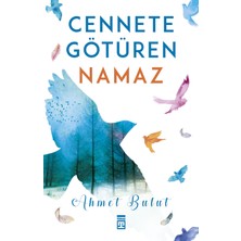 Timaş Yayınları TİMAŞ BASIM Cennete Götüren Namaz - Ahmet Bulut İlahiyat Konulu Normal Boy Kitap