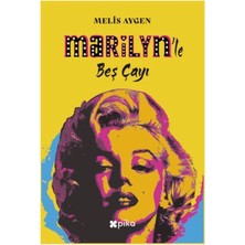 Senson Marilyn’le Beş Çayı