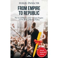 Alfa Kalem-From Empire To Republic (Halil Inalcık)Tarih Kronik Kitap Set