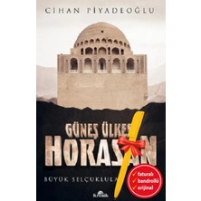 Alfa Kalem-Güneş Ülkesi Horasan (Cihan Piyadeoğlu)Tarih Kronik Kitap Set