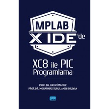Nobel Akademik Yayıncılık Mplab x Ide’de Xc8 ile Pıc Programlama