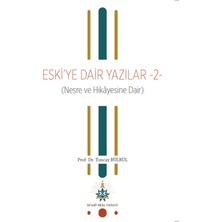Eski’ye Dair Yazılar 2