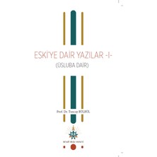 Eski’ye Dair Yazılar 1