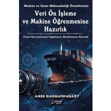 Serüven Yayınevi Makine ve Gemi Mühendisliği Örnekleriyle Veri Ön Işleme ve Makine Öğrenmesine Hazırlık