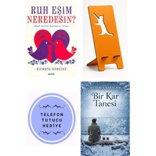 Ruh Eşim Neredesin? + Telefon Tutucu + Bir Kar Tanesi