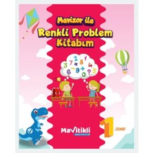 1.sınıf Mavitikli Yayıncılık Problem Kitabım Mavizorla Renkli Problemler 64 Sayfa MEB Müfredatına Uygun