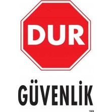 Timion Mey Ithalat® Dur Güvenlik Siyah Kırmızı Uyarı Levhası 25X35 KOD:1600