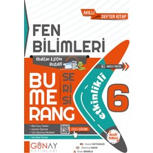 Günay 6. Sınıf Bumerang Serisi Fen Bilimleri Konu Anlatımlı ve Etkinlikli Soru