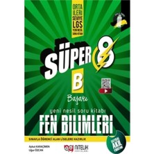 IQ Süper 8. Sınıf Fen Bilimleri B Başarı Orta - Ileri Seviye Lgs Yeni Nesil Soru Kitabı 2025