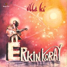 Kadıköy Plak Kulübü Erkin Koray – Illâ Ki
