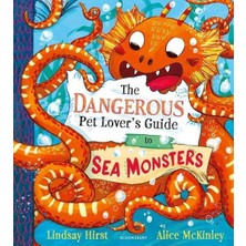 The Dangerous Pet Lover's Guide To Sea Monsters