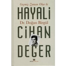 Belirtilmemiş Geçmiş Zaman Olur Ki Hayali Cihan Değer