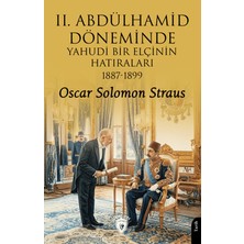 Dorlion Yayınları Iı. Abdülhamid Döneminde Yahudi Bir Elçinin Hatıraları 1887 - 1899
