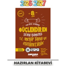 Ankara Yayıncılık 8. Sınıf Lgs Inkılap Tarihi ve Atatürkçülük Güçlendiren Soru Bankası 2026 | 2027