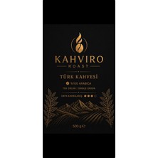 Kahviro Roast Türk Kahvesi 500 gr %100 Arabica Orta Kavrum Bol Köpüklü Yoğun Aromalı