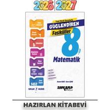 Ankara Yayıncılık 8. Sınıf Lgs Güçlendiren Matematik Fasikül 2026 | 2027
