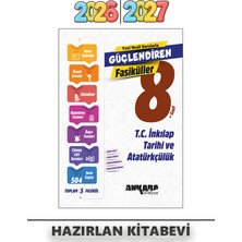 Ankara Yayıncılık 8. Sınıf Lgs Güçlendiren Inkılap Tarihi ve Atatürkçülük Fasikül 2026 | 2027